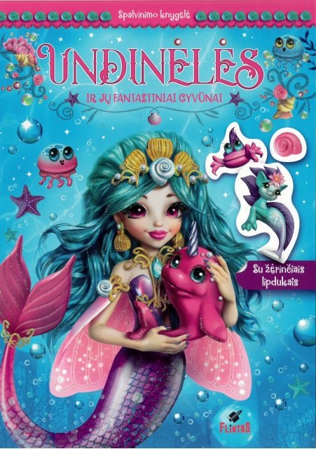 Undinėlės ir jų fantastiniai gyvūnai