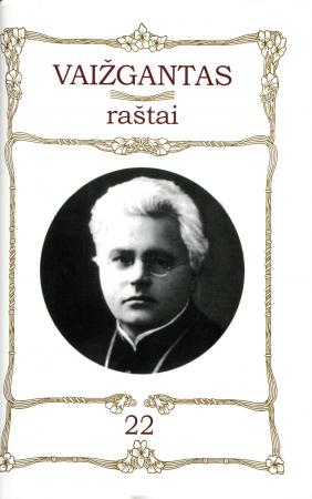 Vaižgantas. Raštai. T. 22