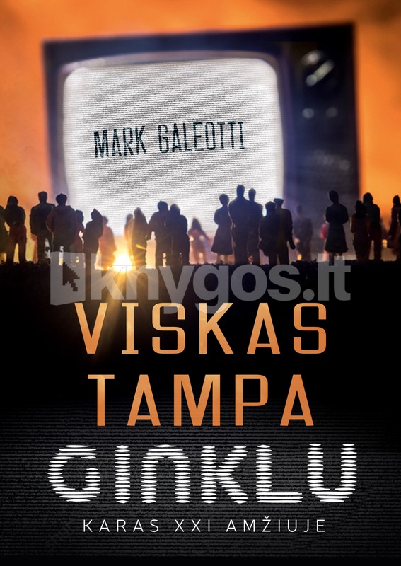 Viskas tampa ginklu. Karas XXI amžiuje