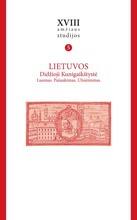 XVIII amžiaus studijos. 5 tomas, Lietuvos Didžioji Kunigaikštystė: luomas, pašaukimas, užsiėmimas