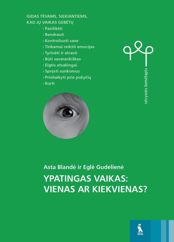 Ypatingas vaikas: vienas ar kiekvienas? (serija „Tėvystės žemėlapis“)