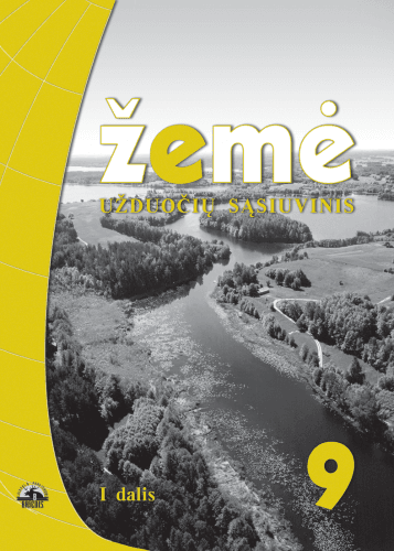Žemė 9. Užduočių sąsiuvinis 9 kl. I d.